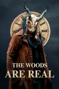 Download The Woods Are Real (2024)